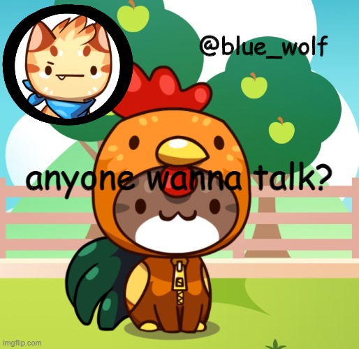 transformice is down so I'm having a really bad day | anyone wanna talk? | image tagged in blue wolfs announcement thing | made w/ Imgflip meme maker