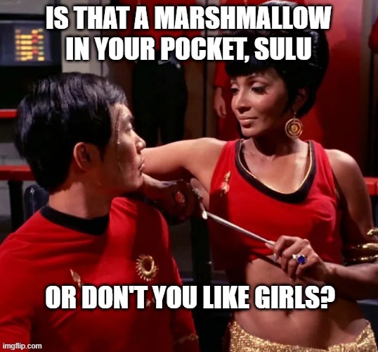 Ohura Outs Sulu | image tagged in star trek,gay,sulu,ohura | made w/ Imgflip meme maker