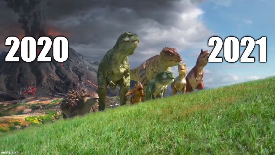 Happy New Year, everyone! | 2021; 2020 | image tagged in happy new year,speckles volcano and sunny day,memes,2021,2020 sucks | made w/ Imgflip meme maker