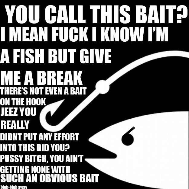 Bait rant Blank Meme Template