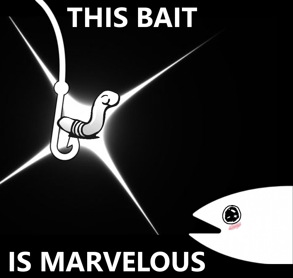 This bait is marvelous Blank Meme Template