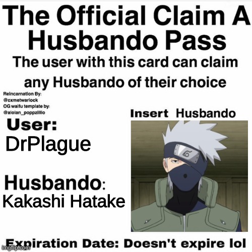 Claim Your Husbando | DrPlague Kakashi Hatake | image tagged in claim your husbando | made w/ Imgflip meme maker