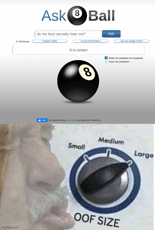 some day this is | image tagged in memes,funny,magic 8 ball,why,fans,first world problems | made w/ Imgflip meme maker