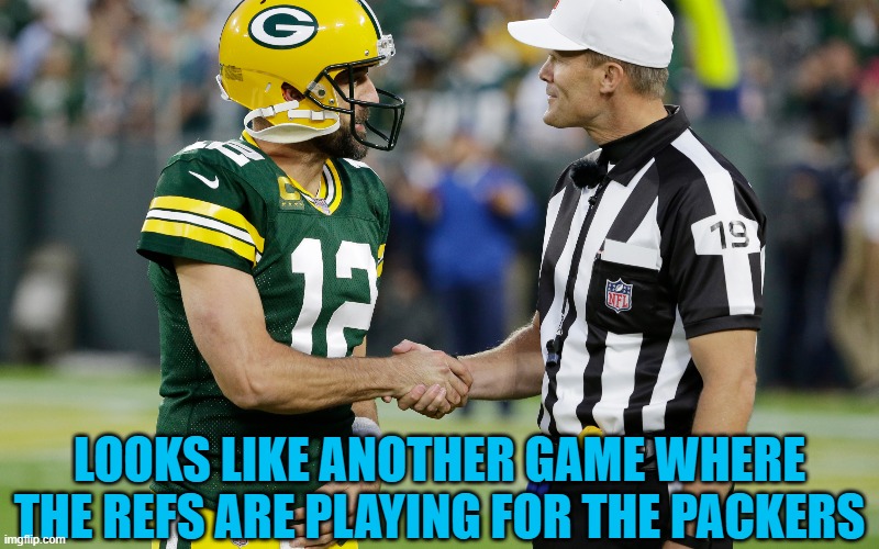 Titans called for offsides on a blocked kick when they clearly were NOT | LOOKS LIKE ANOTHER GAME WHERE THE REFS ARE PLAYING FOR THE PACKERS | image tagged in nfl,football,green bay packers,tennessee titans,aaron rodgers,nfl referee | made w/ Imgflip meme maker