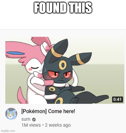 FOUND THIS | image tagged in pokemon | made w/ Imgflip meme maker