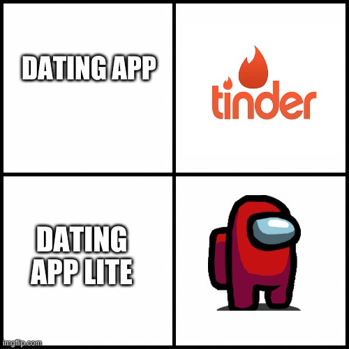 dating apps 2.0 | DATING APP; DATING APP LITE | image tagged in blank drake format | made w/ Imgflip meme maker