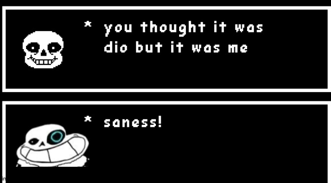 When the Uno Reverse Card is corrupted | image tagged in uno reverse card,sans undertale,saness,sr pelo,dio,underpants | made w/ Imgflip meme maker