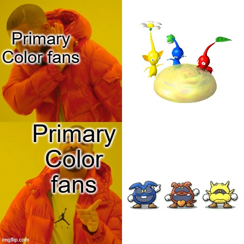 Drake Hotline Bling Meme | Primary Color fans Primary
Color
fans | image tagged in memes,drake hotline bling | made w/ Imgflip meme maker