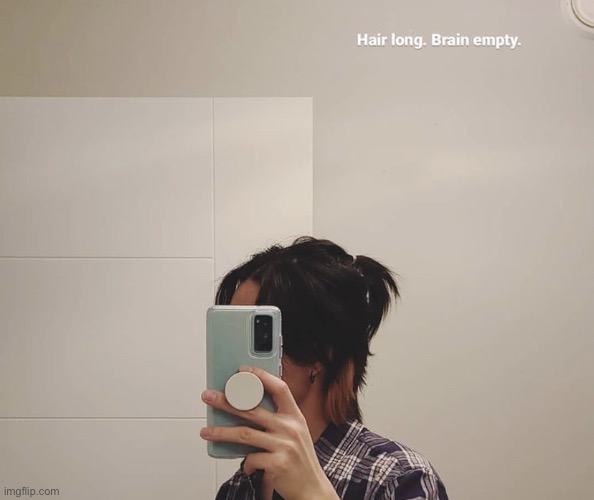 hair long brain empty -edvasian 2020 | image tagged in hair long brain empty -edvasian 2020 | made w/ Imgflip meme maker