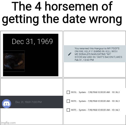 Why do I have bluetooth drivers from 1968 | The 4 horsemen of getting the date wrong | image tagged in the 4 horsemen of,dankmemes | made w/ Imgflip meme maker
