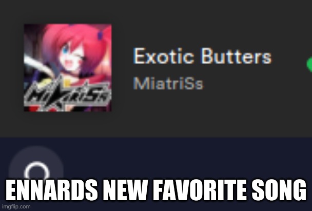 search it on spotify for en mike | ENNARDS NEW FAVORITE SONG | image tagged in fnaf | made w/ Imgflip meme maker