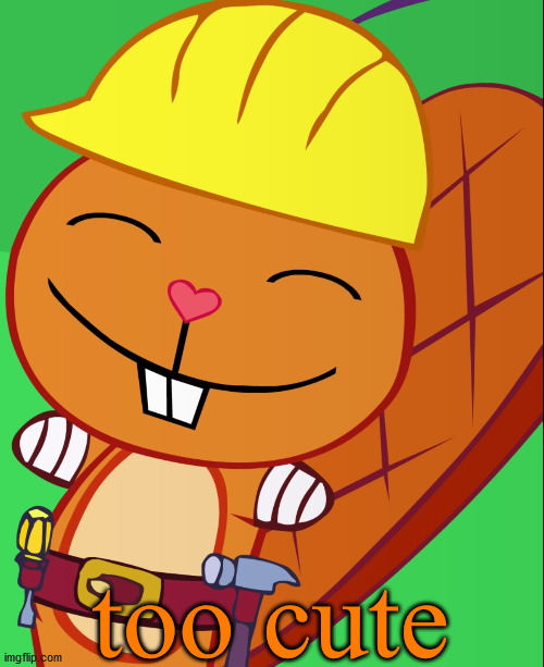 Happy Handy (HTF) | too cute | image tagged in happy handy htf | made w/ Imgflip meme maker
