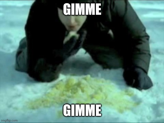 GIMME GIMME | made w/ Imgflip meme maker