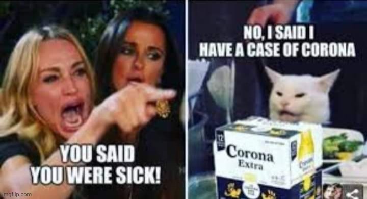 Case of Corona | image tagged in corona,coronavirus | made w/ Imgflip meme maker