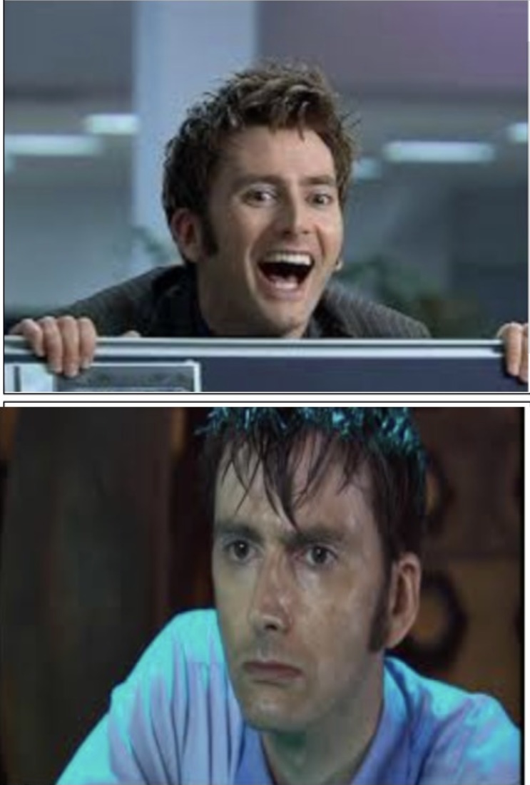 High Quality 10th Doctor excited vs 10th Doctor depressed Blank Meme Template