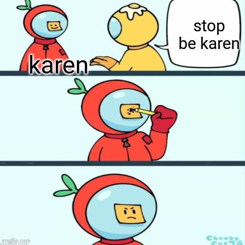 stop be karen karen | made w/ Imgflip meme maker