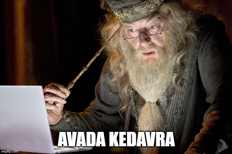 Avada Dumbledore | AVADA KEDAVRA | image tagged in harry potter,dumbledore | made w/ Imgflip meme maker