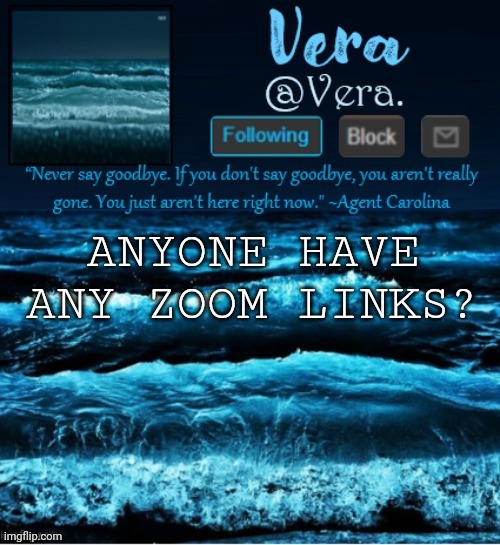 e | ANYONE HAVE ANY ZOOM LINKS? | image tagged in a n n o u n c e r e v i s e d | made w/ Imgflip meme maker