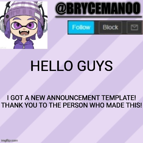 BrycemanOO announcement temple | HELLO GUYS; I GOT A NEW ANNOUNCEMENT TEMPLATE! THANK YOU TO THE PERSON WHO MADE THIS! | image tagged in brycemanoo announcement temple | made w/ Imgflip meme maker