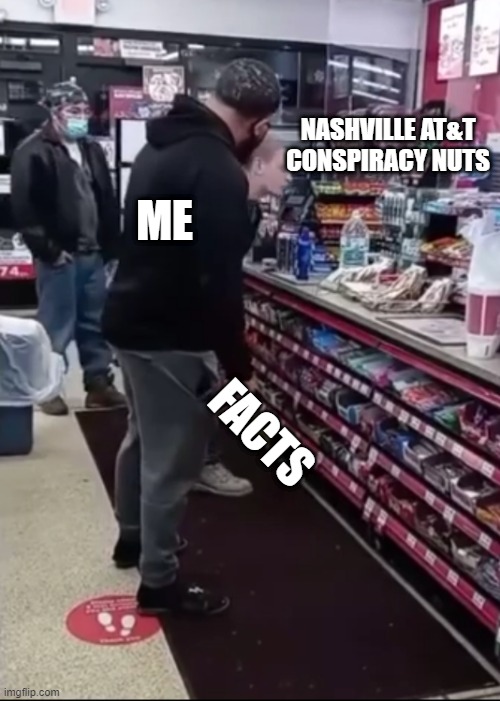 Nashville | NASHVILLE AT&T CONSPIRACY NUTS; ME; FACTS | image tagged in twisted tea | made w/ Imgflip meme maker