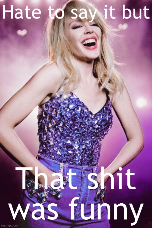 V rare self-cringe for laughing at a Nashville bombing joke | Hate to say it but; That shit was funny | image tagged in kylie blue outfit | made w/ Imgflip meme maker