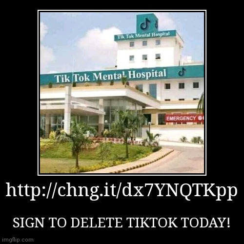 SIGN IF YOU HATE TIKTOK! | image tagged in funny,demotivationals | made w/ Imgflip demotivational maker