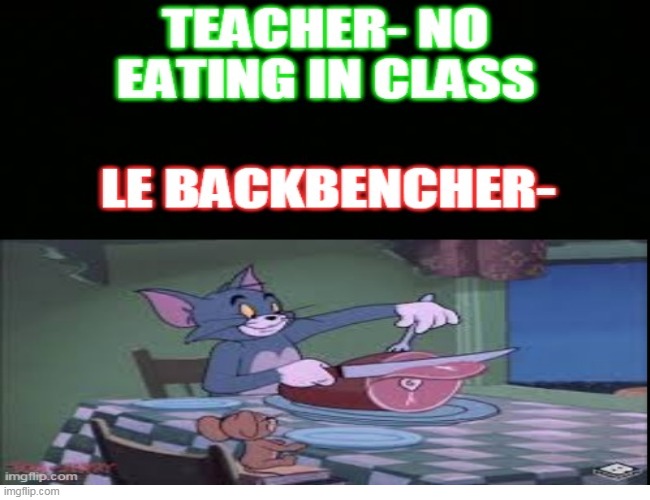 image tagged in backbenchers | made w/ Imgflip meme maker