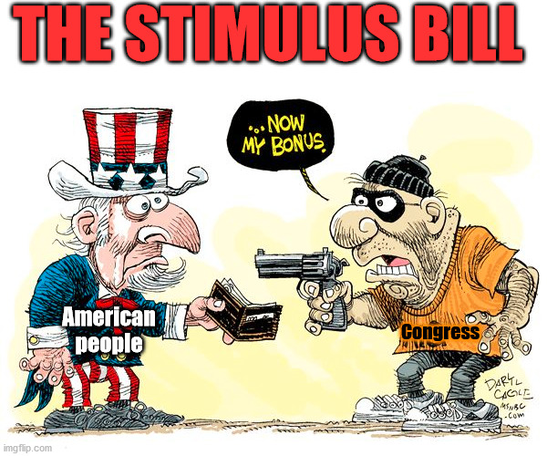 Taking some for themselves. | THE STIMULUS BILL; Congress; American people | image tagged in political meme,stimulus | made w/ Imgflip meme maker