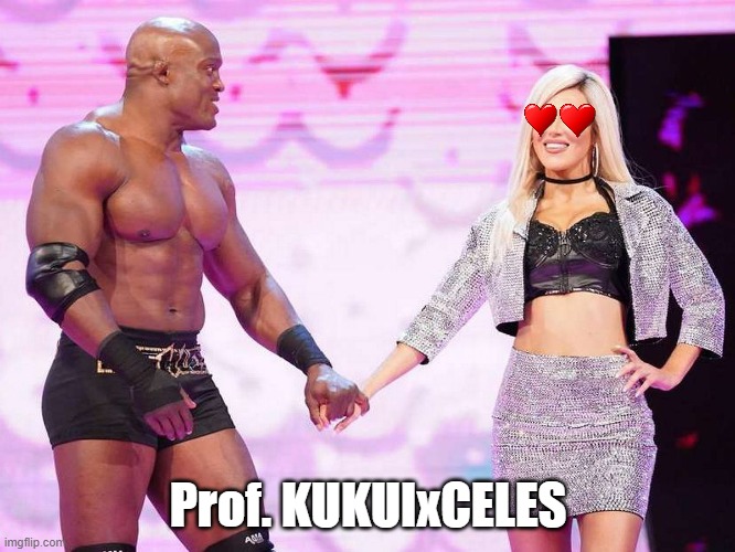 Prof. KUKUIxCELES | made w/ Imgflip meme maker