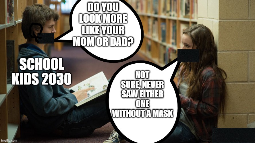 School Kids 2030 | image tagged in masks now and forever | made w/ Imgflip meme maker