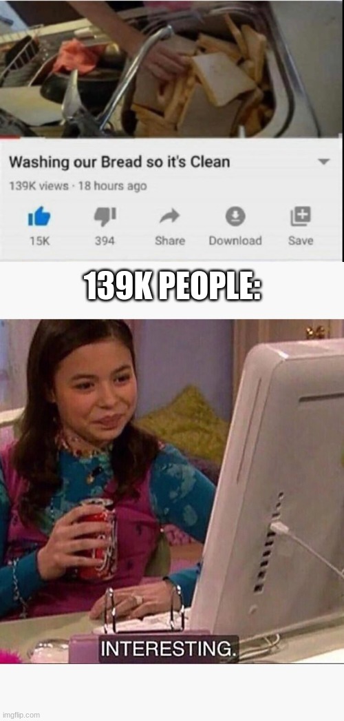 lol | 139K PEOPLE: | image tagged in icarly interesting | made w/ Imgflip meme maker