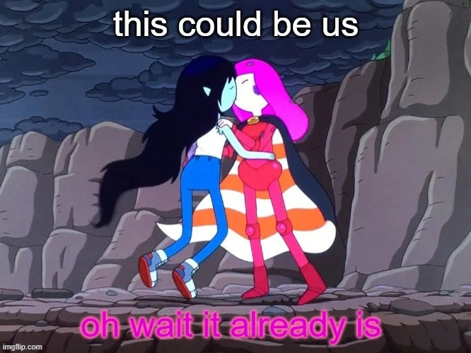 slow dance with you | image tagged in very lesbian emo bitch,adventure time,obsidian,lgbtq,lesbian,cute meme | made w/ Imgflip meme maker