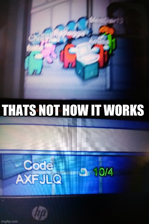 Among us fails | THATS NOT HOW IT WORKS | image tagged in among us,fails,tow reds,10/4 | made w/ Imgflip meme maker