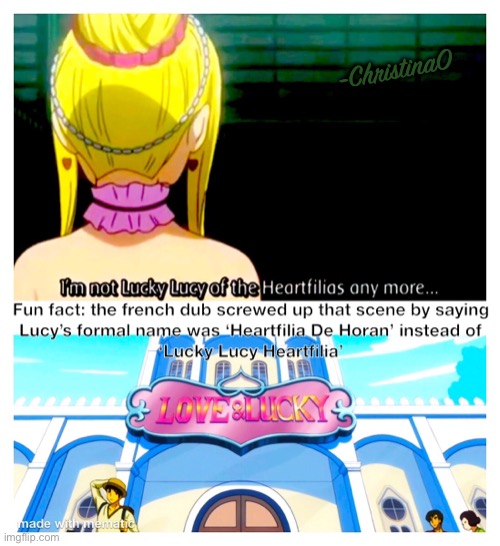 Lucky Lucy Heartfilia / Lucy Heartfilia De Horan (French Dub Fairy Tail) | -ChristinaO | image tagged in lucy heartfilia,lucky lucy heartfilia,fairy tail,fairy tail meme,fairy tail guild,french dub errors | made w/ Imgflip meme maker