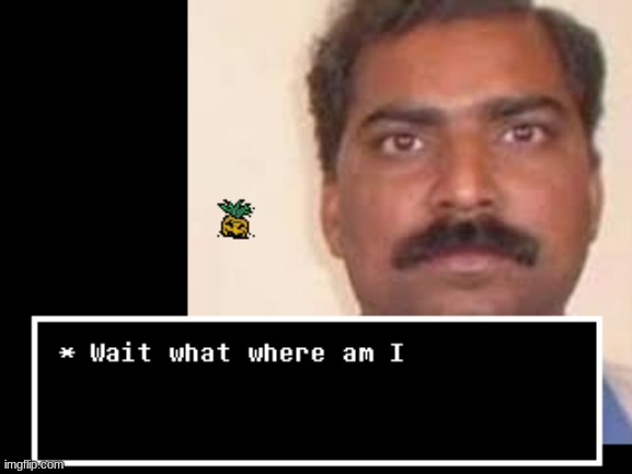 Wait a minute | image tagged in undertale,wait what,memes | made w/ Imgflip meme maker