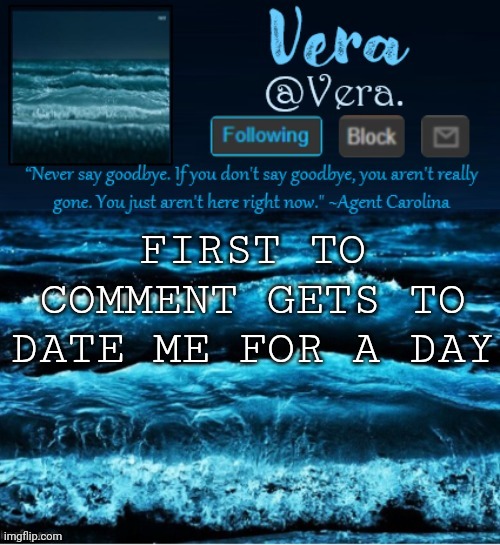 imma regret this... | FIRST TO COMMENT GETS TO DATE ME FOR A DAY | image tagged in a n n o u n c e r e v i s e d | made w/ Imgflip meme maker