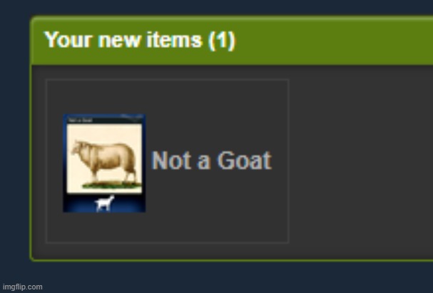 Random template I made | image tagged in not a goat | made w/ Imgflip meme maker