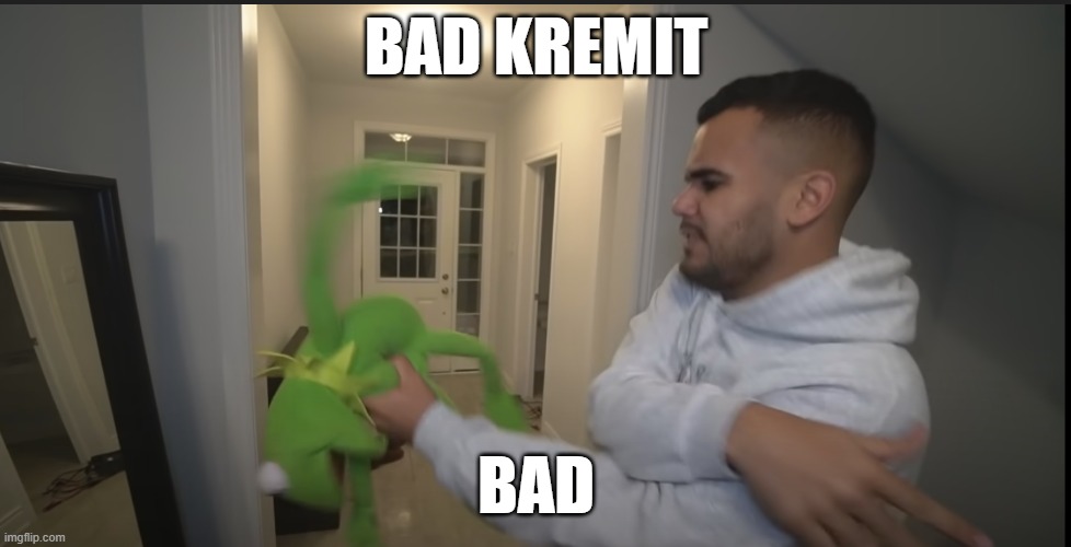 Bad Kremit | BAD KREMIT; BAD | image tagged in kermit | made w/ Imgflip meme maker