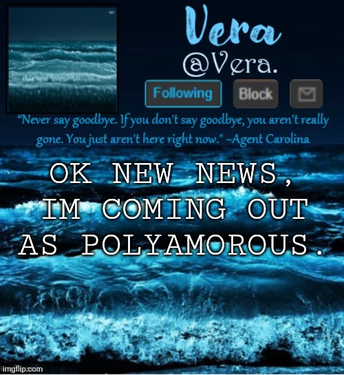 a n n o u n c e r e v i s e d | OK NEW NEWS, IM COMING OUT AS POLYAMOROUS. | image tagged in a n n o u n c e r e v i s e d | made w/ Imgflip meme maker