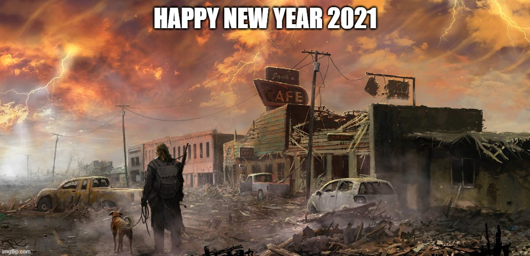 HAPPY NEW YEAR 2021 | made w/ Imgflip meme maker