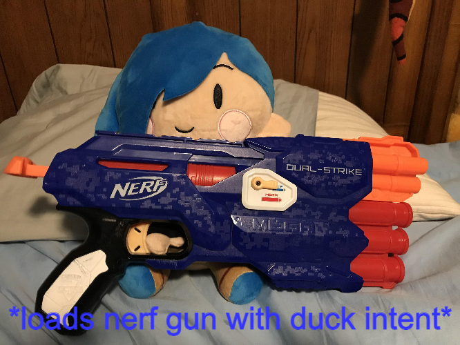 tari loads nerf gun with duck intent Blank Meme Template