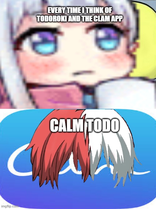 Todoroki clam app Imgflip
