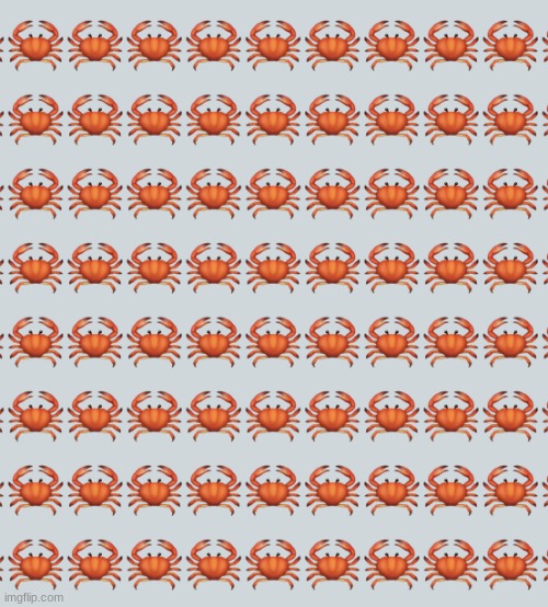 Crab Background | image tagged in crab background | made w/ Imgflip meme maker