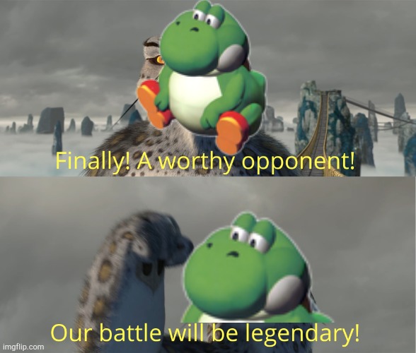 Finally a worthy Opponent | image tagged in finally a worthy opponent | made w/ Imgflip meme maker