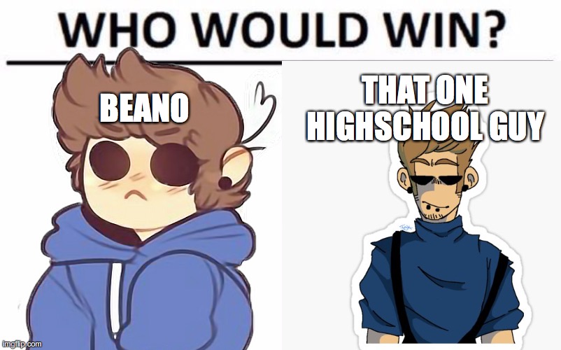 beano vs high school | BEANO; THAT ONE HIGHSCHOOL GUY | image tagged in beano | made w/ Imgflip meme maker