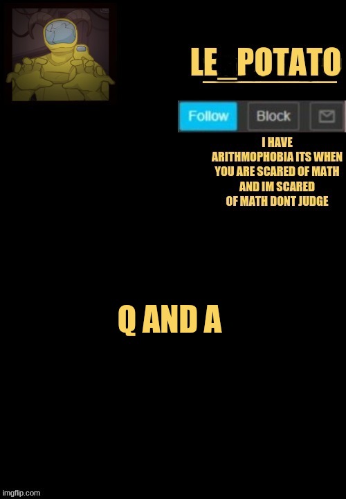 Q AND A | made w/ Imgflip meme maker