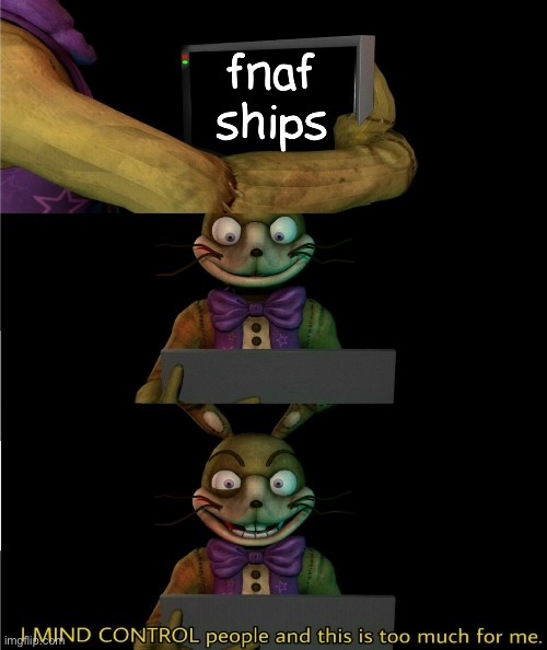I found this on the internet and died | image tagged in fnaf,ships | made w/ Imgflip meme maker