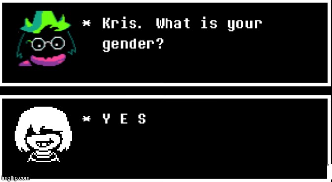 Y E S (Inspired by xx_icyblossom_xx) | image tagged in kris,ralsei,gender,deltarune,undertale | made w/ Imgflip meme maker