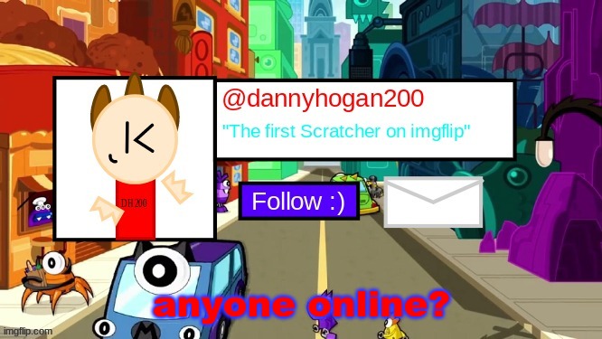 dannyhogan200 Announcement Template | anyone online? | image tagged in dannyhogan200 announcement template | made w/ Imgflip meme maker