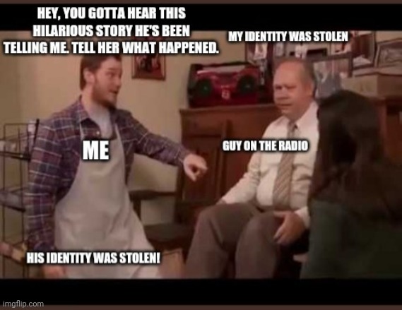 Identity Lock: Antitheft | image tagged in parks and rec,radio,funny,funny memes,fun,identity theft | made w/ Imgflip meme maker